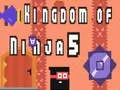 Spel Ninjans kungarike 5 pÄ nÀtet Spel Ninjans kungarike 5 pÄ nÀtet