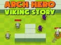Spel Arch HjÀlte: VikingberÀttelse pÄ nÀtet Spel Arch HjÀlte: VikingberÀttelse pÄ nÀtet