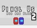 Spel Pixel Vi Röd och Blå 2 på nätet Spel Pixel Vi Röd och Blå 2 på nätet