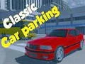 Spel Klassisk Bilparkering pÄ nÀtet Spel Klassisk Bilparkering pÄ nÀtet