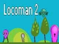 Spel Locoman 2 pÄ nÀtet Spel Locoman 2 pÄ nÀtet