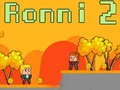 Spel Ronni 2 pÄ nÀtet Spel Ronni 2 pÄ nÀtet