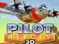 Spel Pilot Hjältar 3D på nätet Spel Pilot Hjältar 3D på nätet