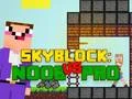 Spel Noob mot Pro Skyblock pÄ nÀtet Spel Noob mot Pro Skyblock pÄ nÀtet