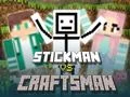 Spel Stickman mot Hantverkare på nätet