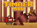 Spel Timber Man pÄ nÀtet Spel Timber Man pÄ nÀtet