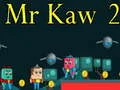 Spel Herr Kaw 2 pÄ nÀtet Spel Herr Kaw 2 pÄ nÀtet