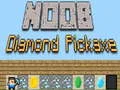 Spel Noob Diamantspickaxe på nätet