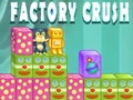 Spel Fabrik Crush pÄ nÀtet Spel Fabrik Crush pÄ nÀtet