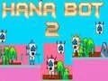 Spel Hana Bot 2 på nätet