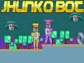 Spel Jhunko Bot pÄ nÀtet Spel Jhunko Bot pÄ nÀtet