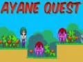 Spel Ayane Quest pÄ nÀtet Spel Ayane Quest pÄ nÀtet