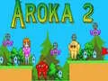 Spel Aroka 2 på nätet