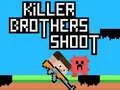 Spel Mördarbrosorna Skjuter på nätet