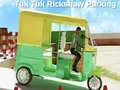 Spel Parkering av Tuk Tuk Rikshaw på nätet