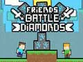 Spel Vänners Slag Diamanter på nätet Spel Vänners Slag Diamanter på nätet