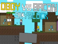 Spel Obby mot Bacon: MCSkyblock pÄ nÀtet Spel Obby mot Bacon: MCSkyblock pÄ nÀtet
