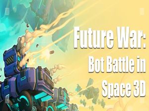 Spel Framtida krig: Bot Battle in Space 3D på nätet