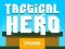 Spel Taktisk Hjälte på nätet