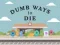 Spel Dumma sätt att dö på på nätet Spel Dumma sätt att dö på på nätet