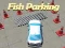 Spel Fisk Parkering på nätet