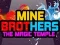 Spel Gruvbröder: Det Magiska Templet på nätet