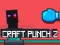 Spel Craft Punch 2 på nätet