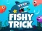 Spel Fisketrick på nätet