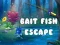 Spel Bait Fish Escape på nätet