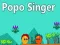 Spel Popo Sångare på nätet