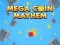Spel Mega Coin Mayhem på nätet