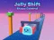 Spel Jelly Shift Shape Control på nätet