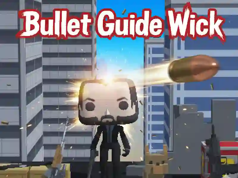 Spel Bullet Guide Wick på nätet