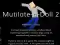 Spel Mutilate a Doll 2: Ragdoll pÄ nÀtet Spel Mutilate a Doll 2: Ragdoll pÄ nÀtet