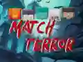 Spel Match Terror pÄ nÀtet Spel Match Terror pÄ nÀtet