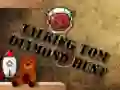 Spel Pratande Tom: Diamantjakt pÄ nÀtet Spel Pratande Tom: Diamantjakt pÄ nÀtet