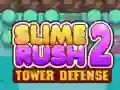 Spel Slime Rush: Tornförsvar 2 pÄ nÀtet Spel Slime Rush: Tornförsvar 2 pÄ nÀtet