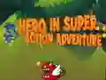 Spel Hjälte i super actionäventyr på nätet