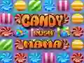 Spel Candy Rush Mamma pÄ nÀtet Spel Candy Rush Mamma pÄ nÀtet