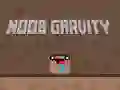 Spel Noob Gravitation pÄ nÀtet Spel Noob Gravitation pÄ nÀtet