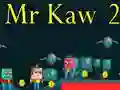 Spel Herr Kaw 2 pÄ nÀtet Spel Herr Kaw 2 pÄ nÀtet