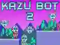 Spel Kazu Bot 2 pÄ nÀtet Spel Kazu Bot 2 pÄ nÀtet
