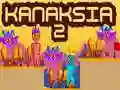 Spel Kanaksia 2 pÄ nÀtet Spel Kanaksia 2 pÄ nÀtet