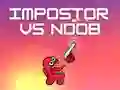 Spel Impostor vs Noob pÄ nÀtet Spel Impostor vs Noob pÄ nÀtet