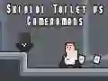 Spel Skibidi Toalett vs Kameramän på nätet