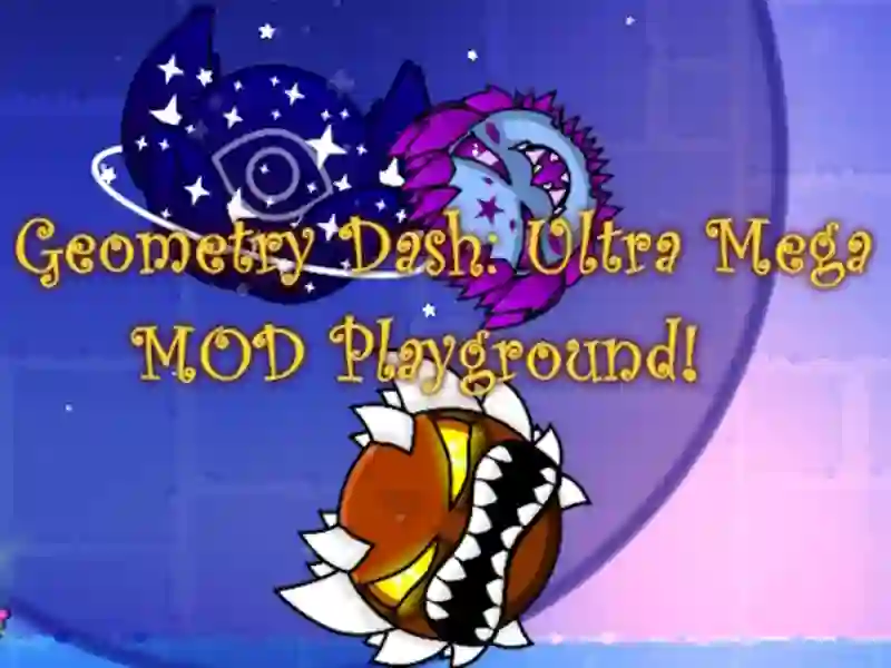 Spel Geometry Dash: Ultra Mega Mod Playground! på nätet