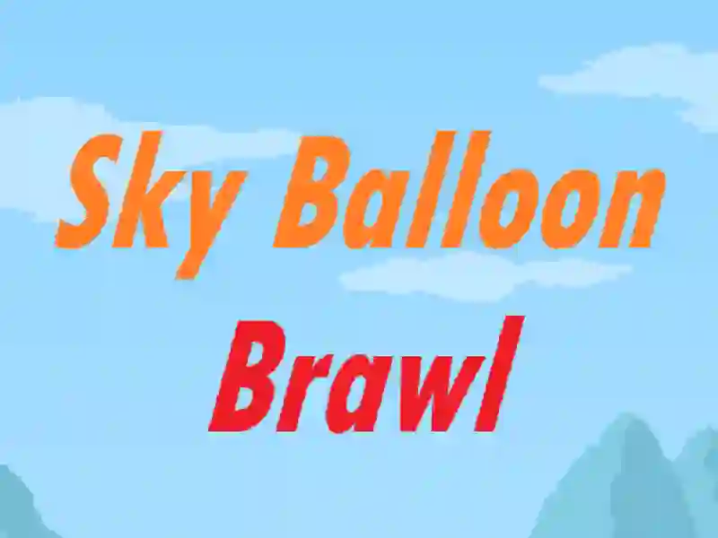 Spel Sky Balloon Brawl pÄ nÀtet Spel Sky Balloon Brawl pÄ nÀtet