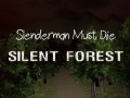 Spel Slenderman Må Dö: Tyst Skog på nätet