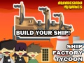 Spel Fartygsfabriks Tycoon på nätet