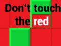 Spel Rör inte vid det röda på nätet